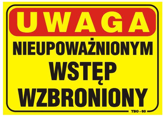 Board 35*25cm Attention! No Unauthorized Entry