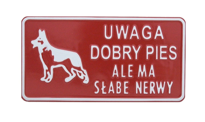 Board 15*29cm Attention Good Dog But Has Weak Nerves