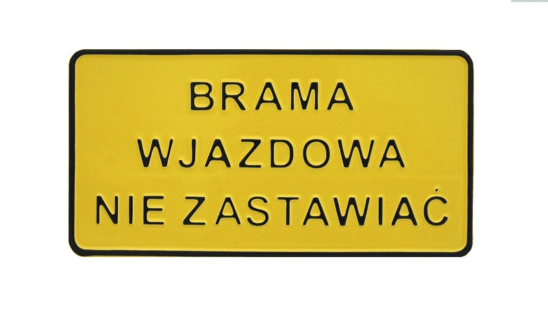 Tábla 15*29cm Ne akadályozza a bejárati kaput