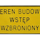 Board 15*29cm Construction Area No Entry