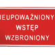 Board 15*29cm No Unauthorized Entry