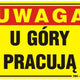 Doska 35*25cm Pozor! Pracujú na vrchole