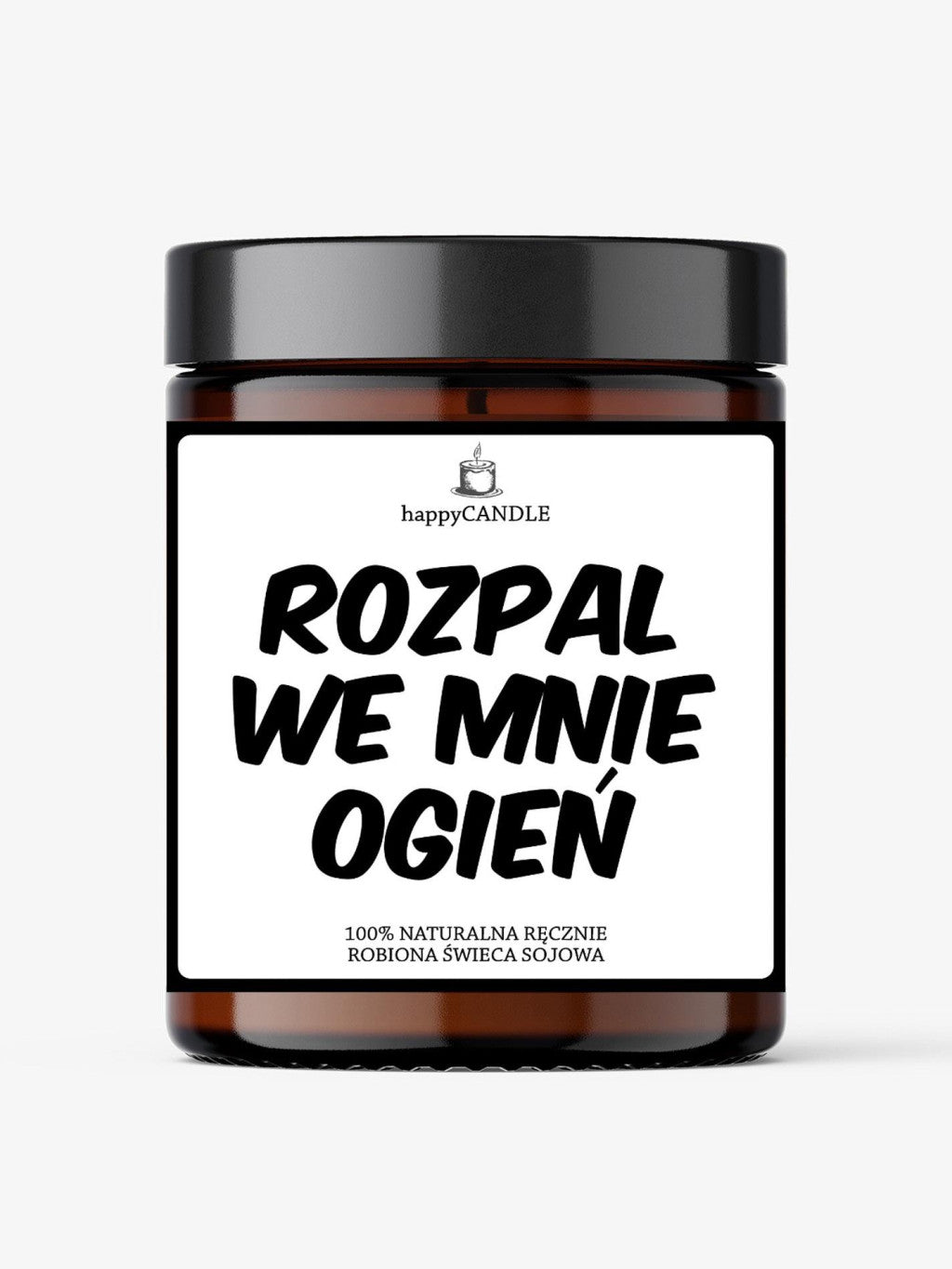 Rozpal We Mnie Ogień Soy Candle